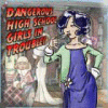 Dangerous High School Girls in Trouble! игра