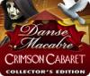 Danse Macabre: Crimson Cabaret Collector's Edition игра