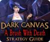 Dark Canvas: A Brush With Death Strategy Guide игра
