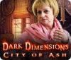Dark Dimensions: City of Ash игра
