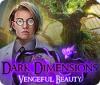 Dark Dimensions: Vengeful Beauty игра