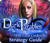 Dark Parables: The Final Cinderella Strategy Guid игра