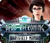 Dead Reckoning: Brassfield Manor игра