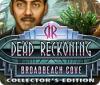 Dead Reckoning: Broadbeach Cove Collector's Edition игра