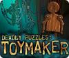 Deadly Puzzles: Toymaker игра