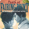 Death at Fairing Point: A Dana Knightstone Novel игра