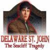 Delaware St. John: The Seacliff Tragedy игра