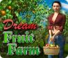 Dream Fruit Farm игра