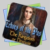 Echoes of the Past: The Kingdom of Despair игра Echoes of the Past: The Kingdom of Despair игра