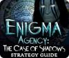 Enigma Agency: The Case of Shadows Strategy Guide игра