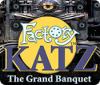 Factory Katz: The Grand Banquet игра