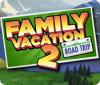 Family Vacation 2: Road Trip игра