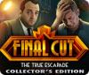 Final Cut: The True Escapade Collector's Edition игра