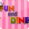 Fun and Dine игра