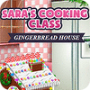 Sara's Cooking — Gingerbread House игра