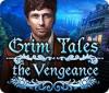 Grim Tales: The Vengeance игра