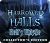 Harrowed Halls: Hell's Thistle Collector's Edition игра