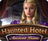 Haunted Hotel: Ancient Bane игра