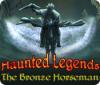 Haunted Legends: The Bronze Horseman игра