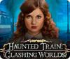 Haunted Train: Clashing Worlds игра
