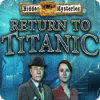 Hidden Mysteries: Return to Titanic игра