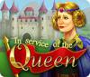 In Service of the Queen игра