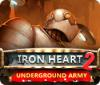 Iron Heart 2: Underground Army игра