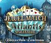 Jewel Match Solitaire: Atlantis Collector's Edition игра