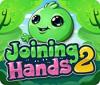 Joining Hands 2 игра