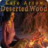 Kate Arrow: Deserted Wood игра