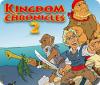 Kingdom Chronicles 2 игра