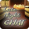 Late Night Chat игра