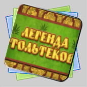 Легенда Тольтеков игра Легенда Тольтеков игра