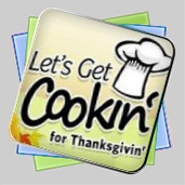 Let's Get Cookin' for Thanksgivin' игра Let's Get Cookin' for Thanksgivin' игра