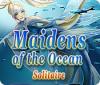 Maidens of the Ocean Solitaire игра