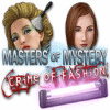 Masters of Mystery - Crime of Fashion игра