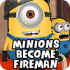 Minions Become Fireman игра