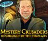 Mystery Crusaders: Resurgence of the Templars игра