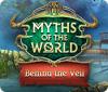 Myths of the World: Behind the Veil игра