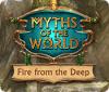 Myths of the World: Fire from the Deep игра