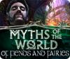 Myths of the World: Of Fiends and Fairies игра