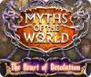 Myths of the World: The Heart of Desolation игра