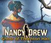 Nancy Drew: Ghost of Thornton Hall игра