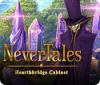 Nevertales: Hearthbridge Cabinet игра