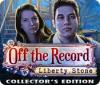Off The Record: Liberty Stone Collector's Edition игра