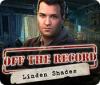 Off the Record: Linden Shades игра