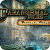 Paranormal Files - Parallel World игра