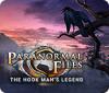 Paranormal Files: The Hook Man's Legend игра