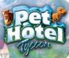 Pet Hotel Tycoon игра