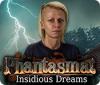 Phantasmat: Insidious Dreams игра